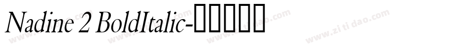 Nadine 2 BoldItalic字体转换